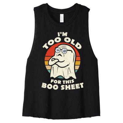 Im Too Old For This Boo Sheet Lazy Halloween Costume Ghost Women's Racerback Cropped Tank