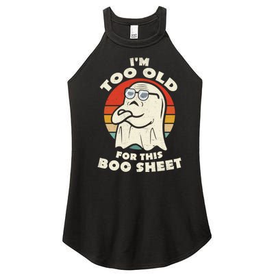 Im Too Old For This Boo Sheet Lazy Halloween Costume Ghost Women's Perfect Tri Rocker Tank