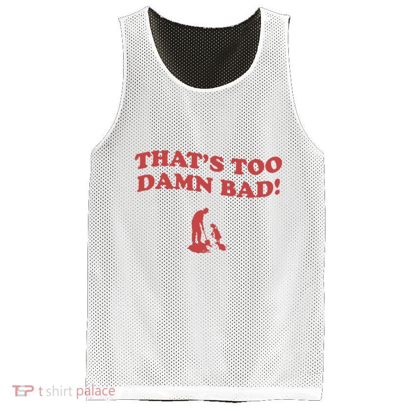 IM Tired Of This Grandpa ThatS Too Damn Bad! You Keep Diggin Mesh Reversible Basketball Jersey Tank