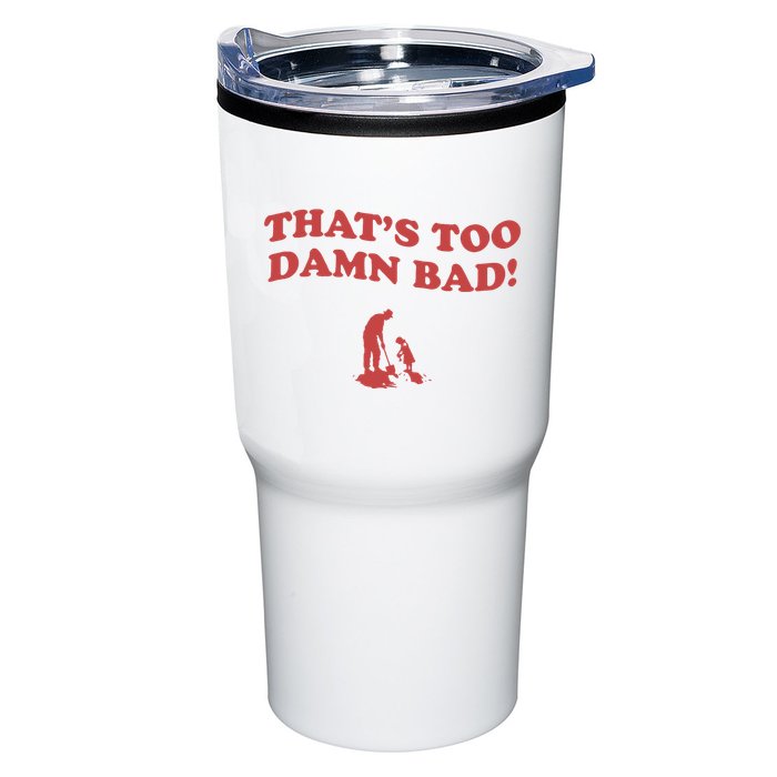 IM Tired Of This Grandpa ThatS Too Damn Bad! You Keep Diggin Tumbler