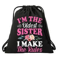 I'm the Oldest Sister I Make the Rules Siblings Sisters Drawstring Bag