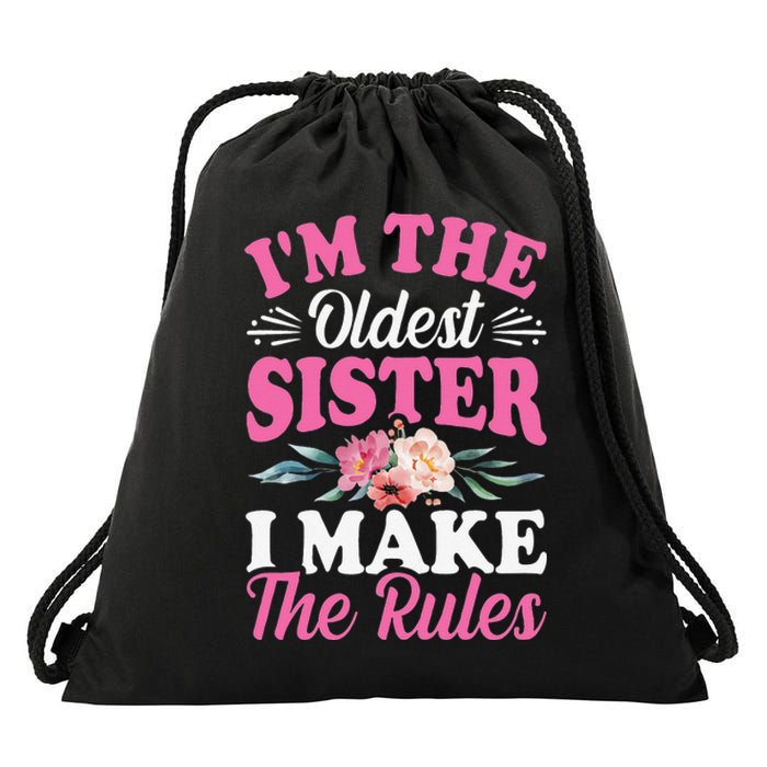 I'm the Oldest Sister I Make the Rules Siblings Sisters Drawstring Bag