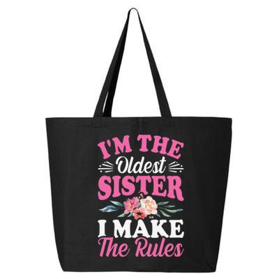 I'm the Oldest Sister I Make the Rules Siblings Sisters 25L Jumbo Tote