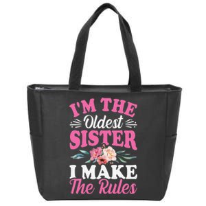 I'm the Oldest Sister I Make the Rules Siblings Sisters Zip Tote Bag