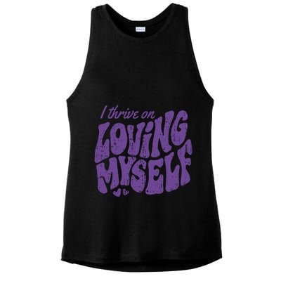I Thrive On Loving Myself Retro Quote Ladies PosiCharge Tri-Blend Wicking Tank