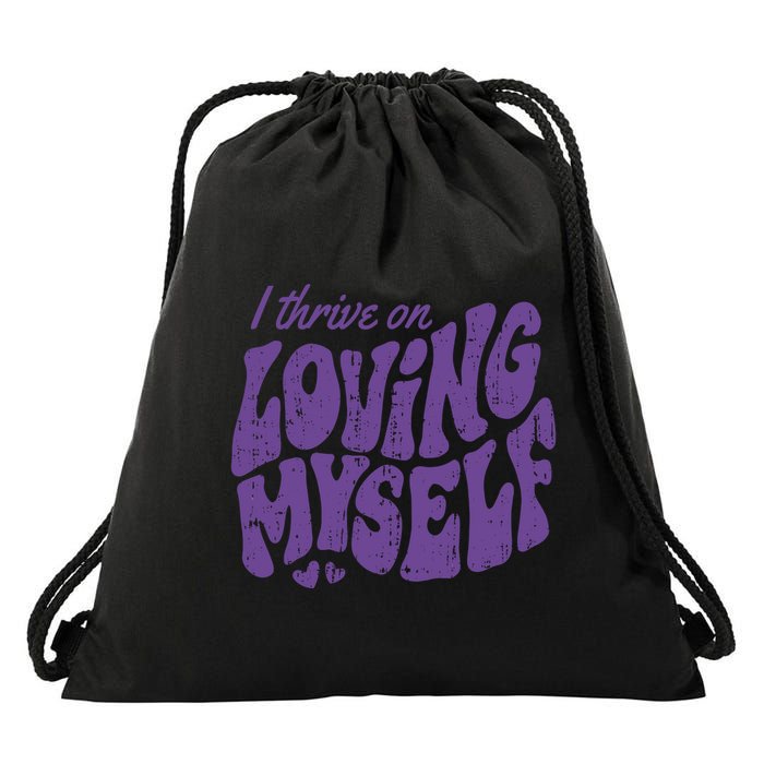 I Thrive On Loving Myself Retro Quote Drawstring Bag