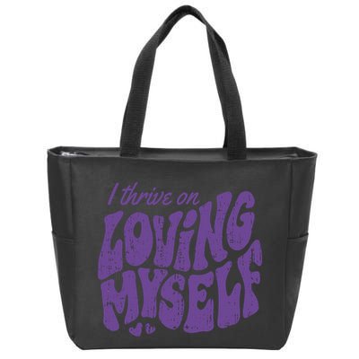 I Thrive On Loving Myself Retro Quote Zip Tote Bag