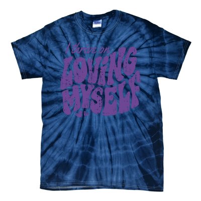 I Thrive On Loving Myself Retro Quote Tie-Dye T-Shirt