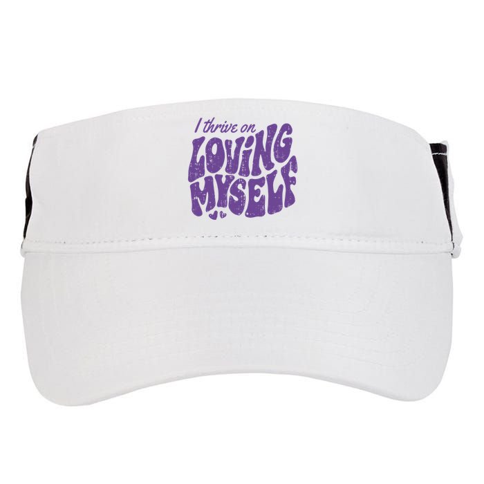 I Thrive On Loving Myself Retro Quote Adult Drive Performance Visor