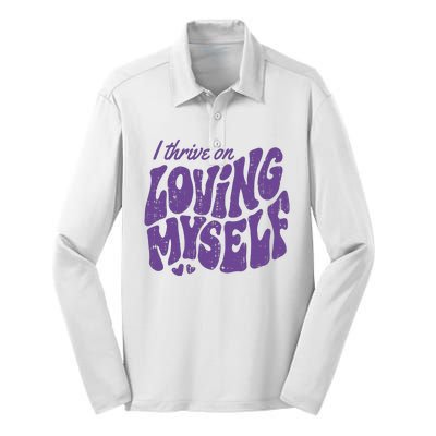 I Thrive On Loving Myself Retro Quote Silk Touch Performance Long Sleeve Polo