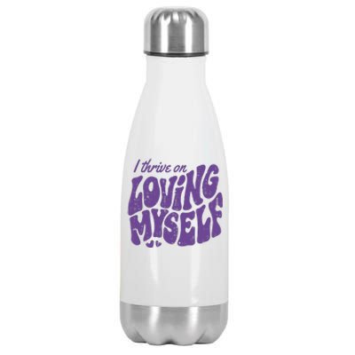 I Thrive On Loving Myself Retro Quote Stainless Steel Insulated Water Bottle