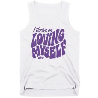 I Thrive On Loving Myself Retro Quote Tank Top