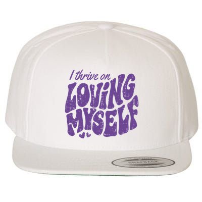 I Thrive On Loving Myself Retro Quote Wool Snapback Cap