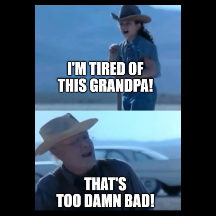 I'm Tired Of This Grandpa! That's Too Damn Bad! Quote Cropped Pullover Crew
