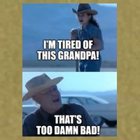 I'm Tired Of This Grandpa! That's Too Damn Bad! Quote Garment-Dyed Women's Muscle Tee
