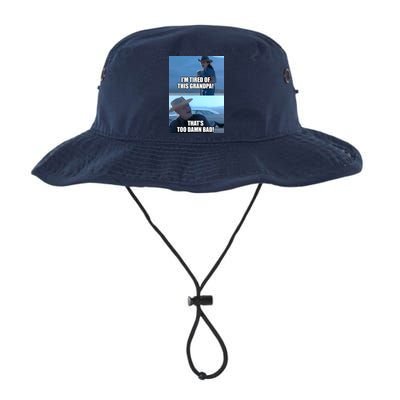I'm Tired Of This Grandpa! That's Too Damn Bad! Quote Bucket Hat