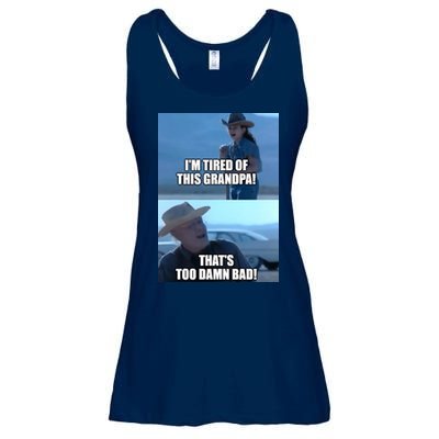 I'm Tired Of This Grandpa! That's Too Damn Bad! Quote Ladies Essential Flowy Tank