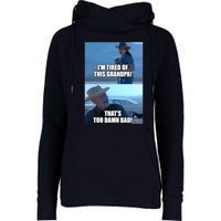 I'm Tired Of This Grandpa! That's Too Damn Bad! Quote Womens Funnel Neck Pullover Hood