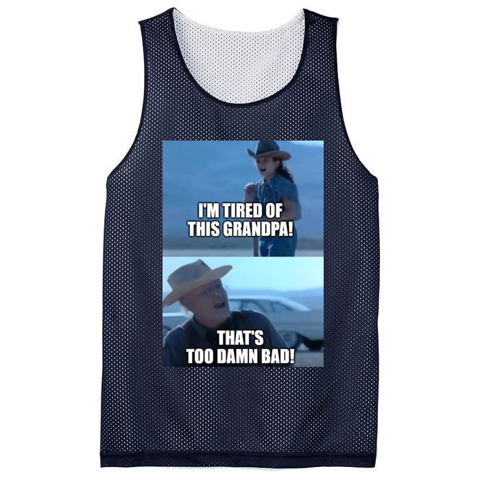 I'm Tired Of This Grandpa! That's Too Damn Bad! Quote Mesh Reversible Basketball Jersey Tank