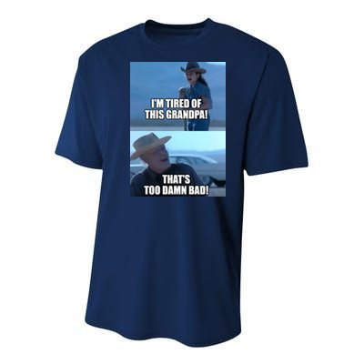 I'm Tired Of This Grandpa! That's Too Damn Bad! Quote Youth Performance Sprint T-Shirt