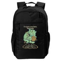 IM Tired Of This Earth These People Tired Of Being Caught Backpack