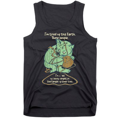 IM Tired Of This Earth These People Tired Of Being Caught Tank Top