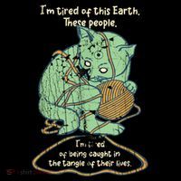 IM Tired Of This Earth These People Tired Of Being Caught Toddler T-Shirt