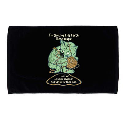 IM Tired Of This Earth These People Tired Of Being Caught Microfiber Hand Towel