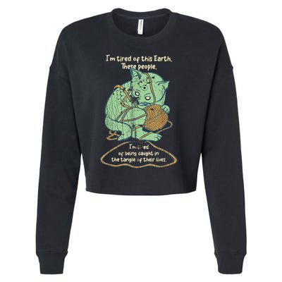 IM Tired Of This Earth These People Tired Of Being Caught Cropped Pullover Crew
