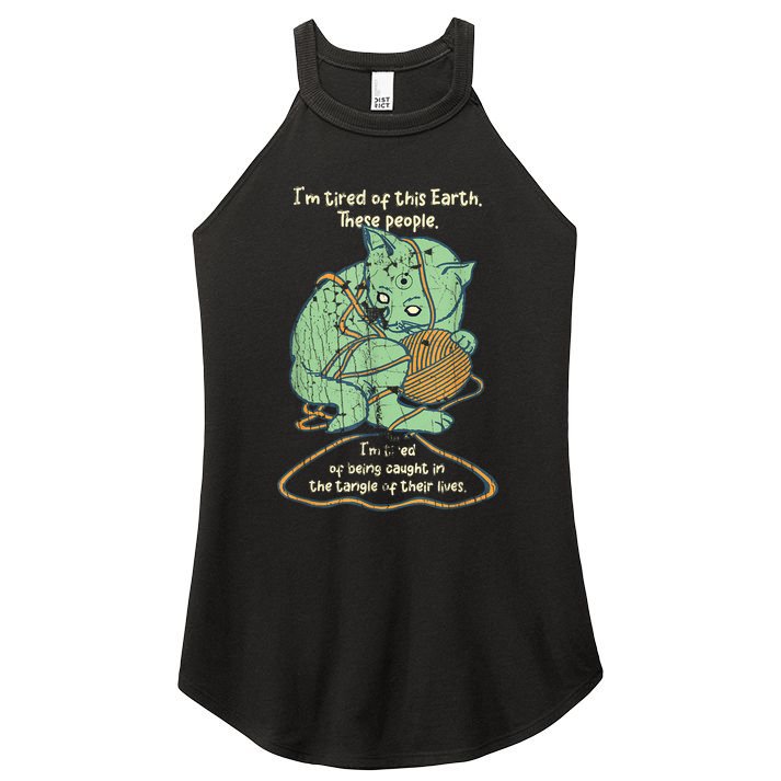 IM Tired Of This Earth These People Tired Of Being Caught Women's Perfect Tri Rocker Tank