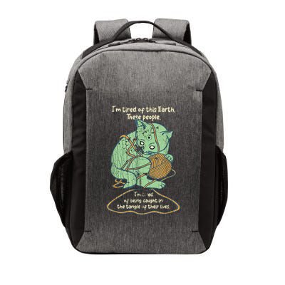 IM Tired Of This Earth These People Tired Of Being Caught Vector Backpack