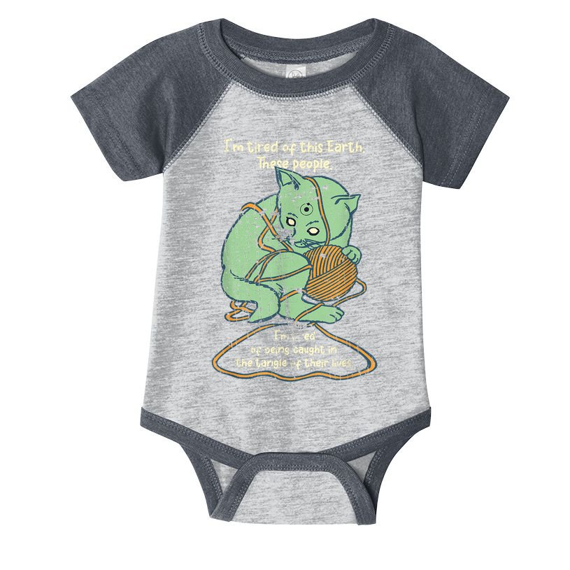 IM Tired Of This Earth These People Tired Of Being Caught Infant Baby Jersey Bodysuit