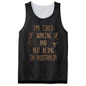 I’m Tired of Waking Up and Not Being In Australia Funny Mesh Reversible Basketball Jersey Tank