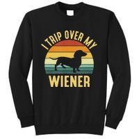 I Trip Over My Weiner funny Dachshund lover Tall Sweatshirt