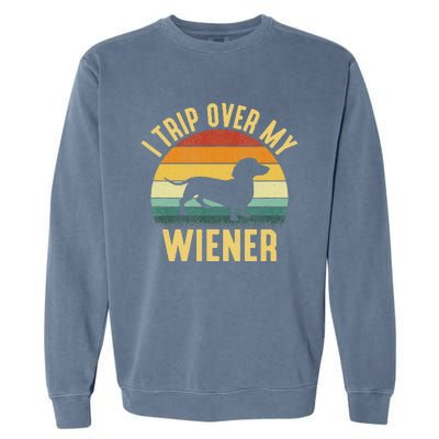 I Trip Over My Weiner funny Dachshund lover Garment-Dyed Sweatshirt