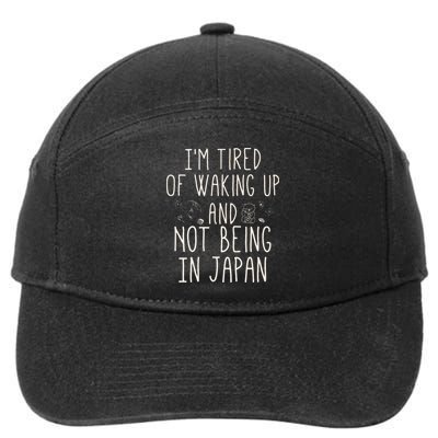 I’m Tired of Waking Up and Not Being In Japan Japanese 7-Panel Snapback Hat