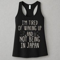 I’m Tired of Waking Up and Not Being In Japan Japanese Womens Tank Top