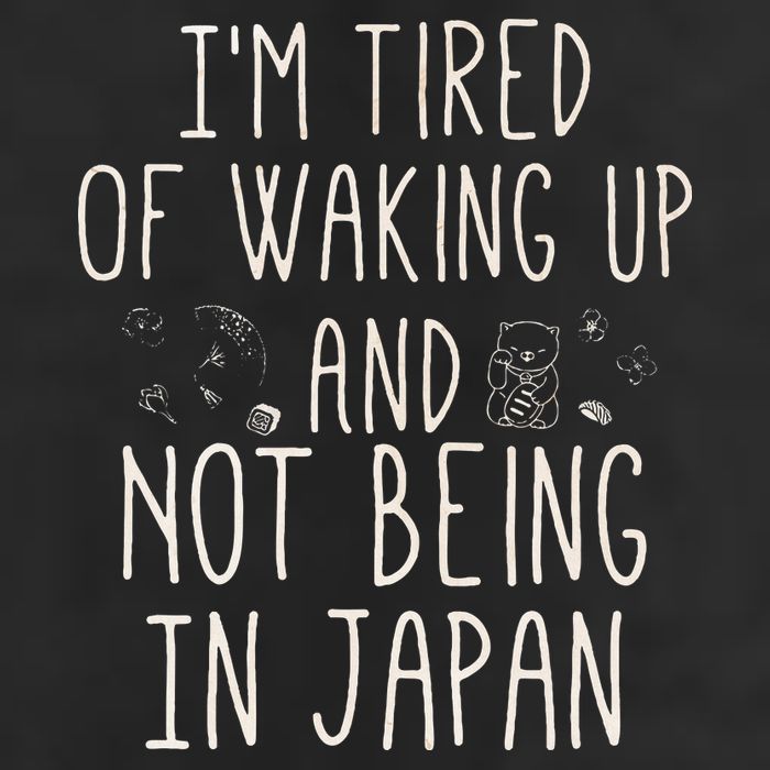 I’m Tired of Waking Up and Not Being In Japan Japanese Trucker Hat