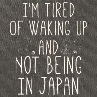 I’m Tired of Waking Up and Not Being In Japan Japanese Cotton Canvas Backpack