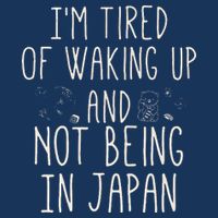 I’m Tired of Waking Up and Not Being In Japan Japanese Infant Baby Jersey Bodysuit