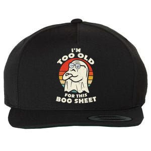 Im Too Old For This Boo Sheet Lazy Halloween Costume Ghost Wool Snapback Cap