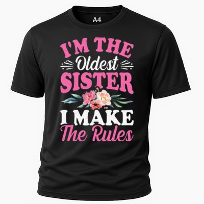 I'm the Oldest Sister I Make the Rules Siblings Sisters Cooling Performance Crew T-Shirt