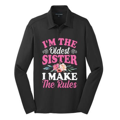 I'm the Oldest Sister I Make the Rules Siblings Sisters Silk Touch Performance Long Sleeve Polo