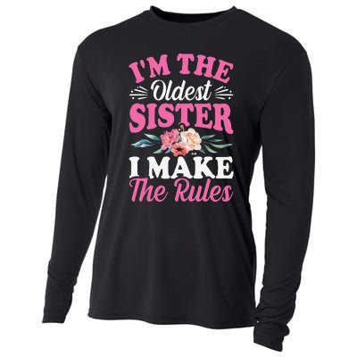 I'm the Oldest Sister I Make the Rules Siblings Sisters Cooling Performance Long Sleeve Crew