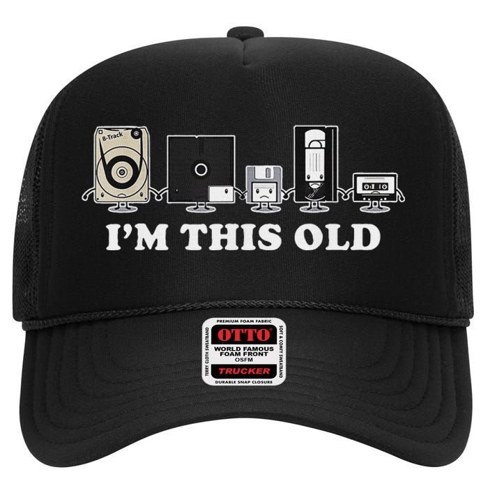 IM This Old Retro Vintage Cassette Tape Floppy Disk Vhs High Crown Mesh Back Trucker Hat