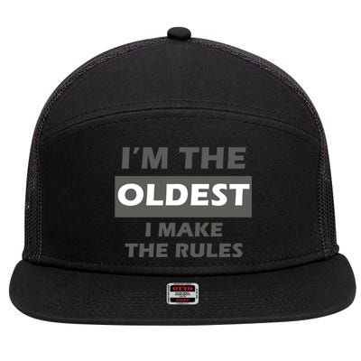 Im The Oldest I Make The Rules 7 Panel Mesh Trucker Snapback Hat