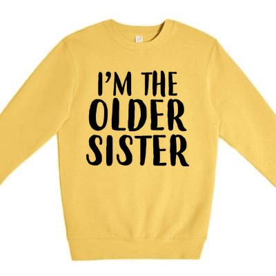 I'm The Older Sister Premium Crewneck Sweatshirt