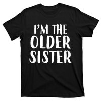 I'm The Older Sister T-Shirt