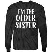 I'm The Older Sister Tie-Dye Long Sleeve Shirt