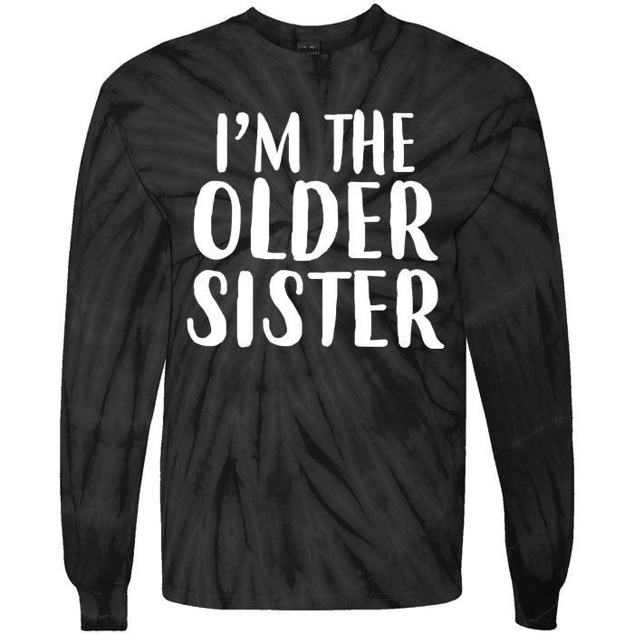 I'm The Older Sister Tie-Dye Long Sleeve Shirt